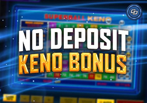  online keno no deposit bonus